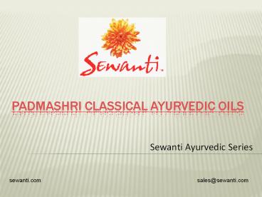 Padmashri Classical Ayurvedic Oils