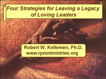 Four Strategies for Leaving a Legacy