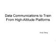 Data Communications to Train From High-Altitude Platforms PowerPoint PPT Presentation