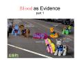 Blood as Evidence part 1 PowerPoint PPT Presentation