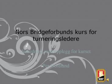 Nors Bridgeforbunds kurs for turneringsledere