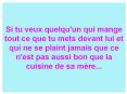 Si tu veux quelqu'un qui mange tout ce que tu mets devant lui et qui ne se plaint jamais que ce n'est pas aussi bon que la cuisine de sa m PowerPoint PPT Presentation