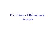 The Future of Behavioural Genetics