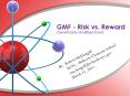 GMF - Risk vs. Reward PowerPoint PPT Presentation