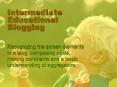 Intermediate Educational Blogging PowerPoint PPT Presentation