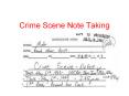 Crime Scene Note Taking PowerPoint PPT Presentation