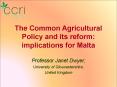 The Common Agricultural Policy and its reform: implications for Malta PowerPoint PPT Presentation