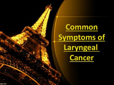 Common Symptoms of Laryngeal Cancer