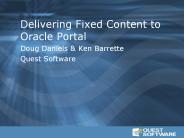 Delivering Fixed Content to Oracle Portal