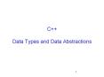 C  %20Data%20Types%20and%20Data%20Abstractions PowerPoint PPT Presentation