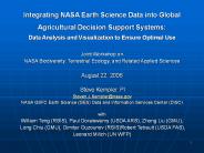 Integrating NASA Earth Science Enterprise Data into Global Agricultural Decision Support Systems A REASoN CAN Project  Second Year  Presentation and Demonstration  July 21, 2005   Long Chiu, Paul Doraiswamy, Steven Kempler, Zhong Liu,  William Teng, Robe