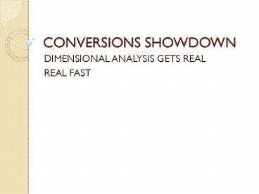 CONVERSIONS SHOWDOWN