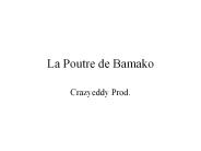 La Poutre de Bamako