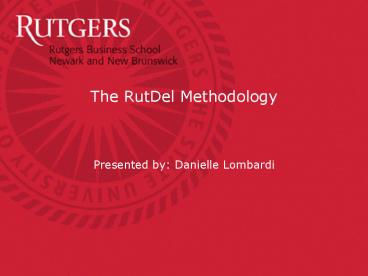 The RutDel Methodology