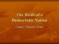 The Birth of a Democratic Nation PowerPoint PPT Presentation