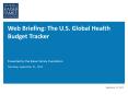 Web Briefing: The U.S. Global Health Budget Tracker PowerPoint PPT Presentation