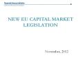 NEW EU CAPITAL MARKET LEGISLATION PowerPoint PPT Presentation