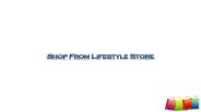 Shop from Lifestyle store