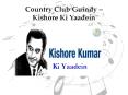 Country Club Guindy – Kishore Ki Yaadein PowerPoint PPT Presentation