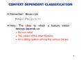 CONTEXT DEPENDENT CLASSIFICATION PowerPoint PPT Presentation