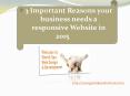 3 Important Reasons your Business needs a Responsive Website in 2015 PowerPoint PPT Presentation