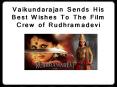 Vaikundarajan Sends His Best Wishes To The Film Crew of Rudhramadevi PowerPoint PPT Presentation