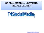 SOCIAL MEDIA……GETTING PEOPLE CLOSER