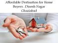 Affordable Destination for Home Buyers : Dinesh Nagar Ghaziabad