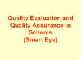 Quality Evaluation and Quality Assurance in Schools (Smart Eye) PowerPoint PPT Presentation