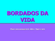 BORDADOS DA VIDA