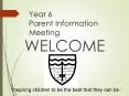 Year 6 Parent Information Meeting PowerPoint PPT Presentation