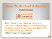 How To Budget A Family Vacation