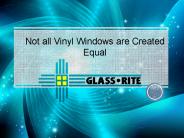 Not all Vinyl windows are created equal
