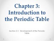 Chapter 3: Introduction to the Periodic Table