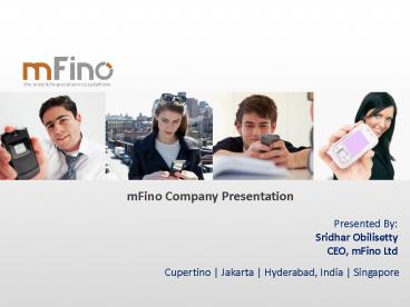 mFino - Leading Mobile Financial Services Provider by Sridhar Obilisetty