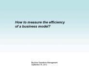 How to measure the efficiency