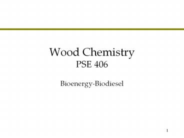 Wood Chemistry PSE 406