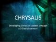 CHRYSALIS PowerPoint PPT Presentation