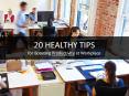 20 Healthy Tips for Boosting Productivity at Workplace PowerPoint PPT Presentation