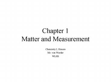 Chapter 1 Matter and Measurement