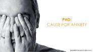 PhD: Causes of Anxiety