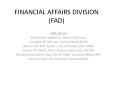 FINANCIAL AFFAIRS DIVISION (FAD) PowerPoint PPT Presentation