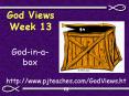God Views Week 13 PowerPoint PPT Presentation