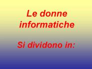Le donne informatiche