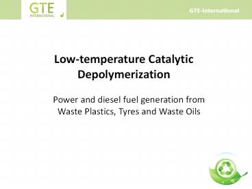 Low-temperature Catalytic Depolymerization
