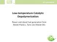 Low-temperature Catalytic Depolymerization PowerPoint PPT Presentation