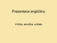 Prezentace anglictiny PowerPoint PPT Presentation