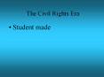 The Civil Rights Era PowerPoint PPT Presentation