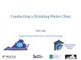 Conducting a Drinking Water Clinic PowerPoint PPT Presentation