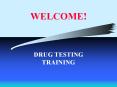 DRUG TESTING TRAINING PowerPoint PPT Presentation